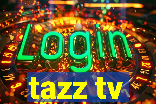 tazz tv